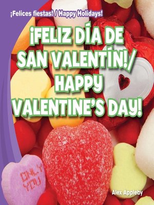 cover image of ¡Feliz Día de San Valentín! / Happy Valentine's Day!
